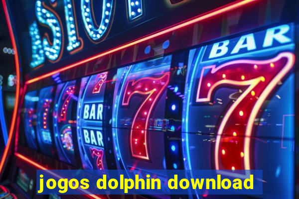 jogos dolphin download